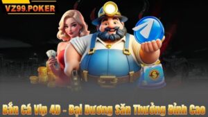 Bắn Cá Vip 4D – Đại Dương Săn Thưởng Đỉnh Cao